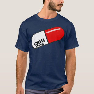 Chill Pill 500mg Neurotransmitter Mental Health Ps T-Shirt