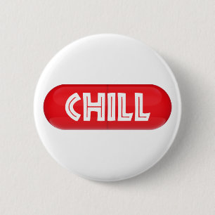 Chill Pill 6 Cm Round Badge