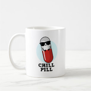 Chill Pill Cool Medicine Pun  Coffee Mug