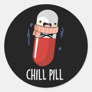 Chill Pill Funny Freezing Medicine Pun  Classic Round Sticker