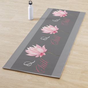 Chill, Pink Lotus Flower Mindfullness Yoga Mat