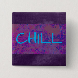 CHILL PURPLE DREAM 15 CM SQUARE BADGE