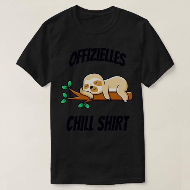 Chill Shirt Lustiges Faultier Mdigkeit Schlaf (Design Front)
