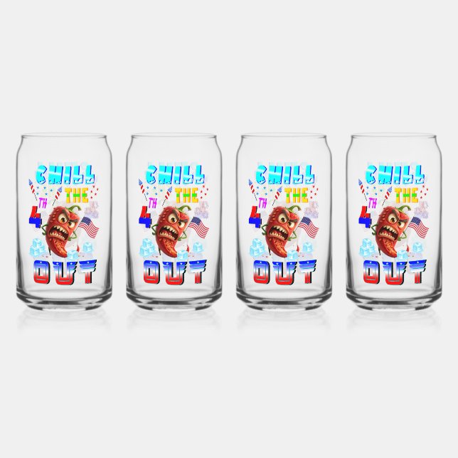 Chill The 4th Out Can Glass (Front)