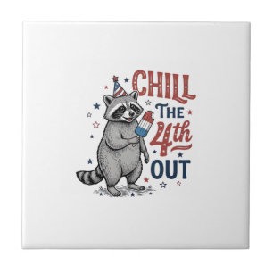 Chill The 4th Out Racoon Patriotic Shirt Design ( Ceramic Tile