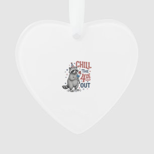 Chill The 4th Out Racoon Patriotic Shirt Design ( Ornament
