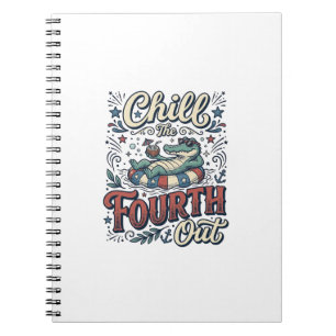 Chill The Fourth Out Alligator Patriotic Shirt Des Notebook