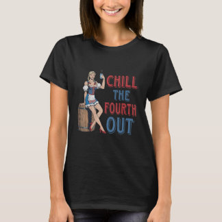 Chill The Fourth Out Cowgirl Western Happy 4th Of  T-Shirt