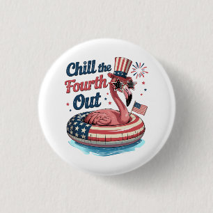 Chill The Fourth Out Funny 4th of July Flamingo 3 Cm Round Badge