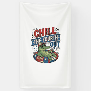Chill The Fourth Out Funny Alligator Summer Shirt Banner