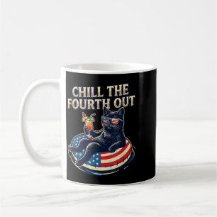 Chill The Fourth Out Funny Black Cat Lover Pet 4th Coffee Mug
