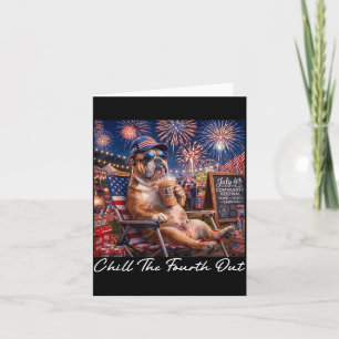 Chill The Fourth Out Funny English Bulldog Coffee Card