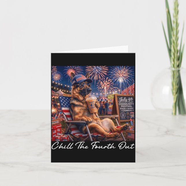 Chill The Fourth Out Funny German Shepherd Coffee Card (Front)