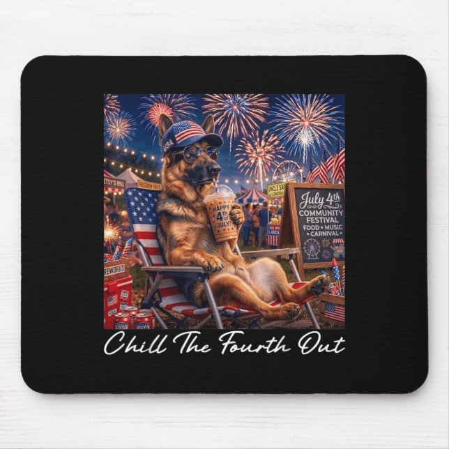 Chill The Fourth Out Funny German Shepherd Coffee Mouse Pad (Front)