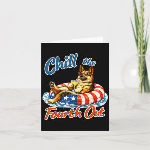 Chill the fourth out funny german shepherd dog card