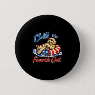 Chill the fourth out funny goldendoodle dog lover  6 cm round badge