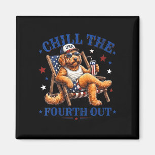 Chill the fourth out funny goldendoodle dog lover magnet