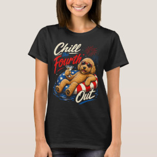 Chill The Fourth Out Funny Goldendoodle Dog Lover T-Shirt
