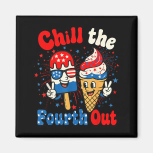 Chill The Fourth Out Funny Ice Cream 4th of July Magnet