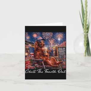 Chill The Fourth Out Funny Irish Setter Coffee 4th Card