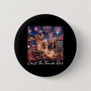 Chill The Fourth Out Funny Labrador Coffee 4th Of 6 Cm Round Badge