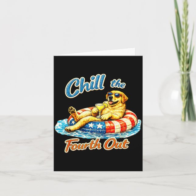 Chill the fourth out funny labrador dog lover  card (Front)