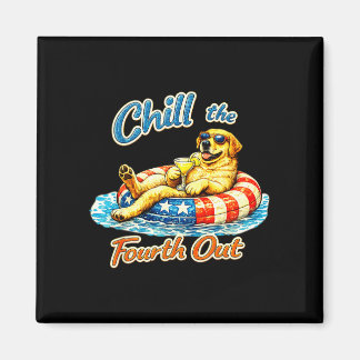 Chill the fourth out funny labrador dog lover  magnet