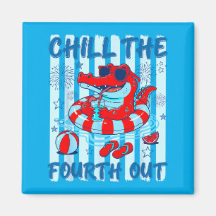Chill The Fourth Out Funny Patriotic Alligator 4th Magnet