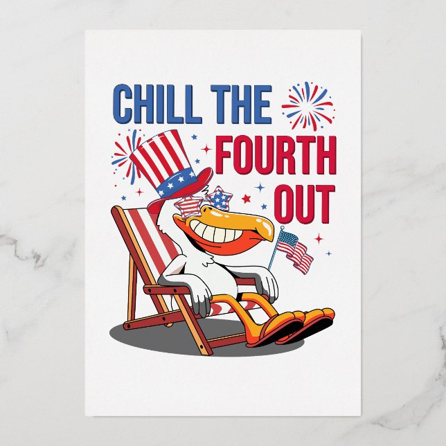 Chill The Fourth Out Funny Patriotic Pelican  (Front)