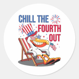 Chill The Fourth Out Funny Patriotic Pelican Classic Round Sticker