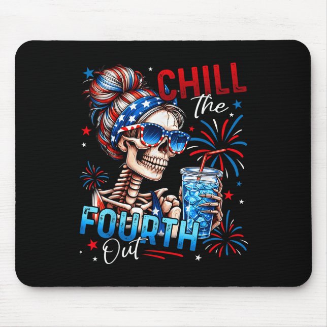 Chill The Fourth Out Funny Skeleton Retro 4th Of J Mouse Pad (Front)