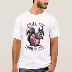 Chill The Fourth Out funny Squirrel USA Flag T-Shirt