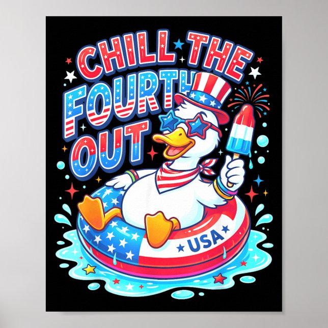 Chill The Fourth Out Funny Usa Duck Summer Float Poster (Front)