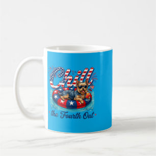 Chill The Fourth Out Funny Yorkie Dog Lover 4th Of Coffee Mug
