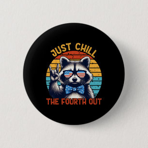 Chill The Fourth Out Racoon 4th Of July Vintage 6 Cm Round Badge