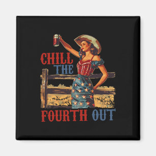 Chill The Fourth Out Retro 4th Of July Patriotic W Magnet