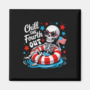 Chill The Fourth Out Skeleton Funny 4th Of July Pa Magnet
