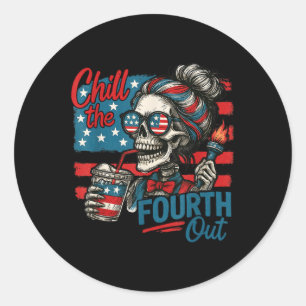 Chill The Fourth Out Skeleton Funny Patriotic 4th Classic Round Sticker