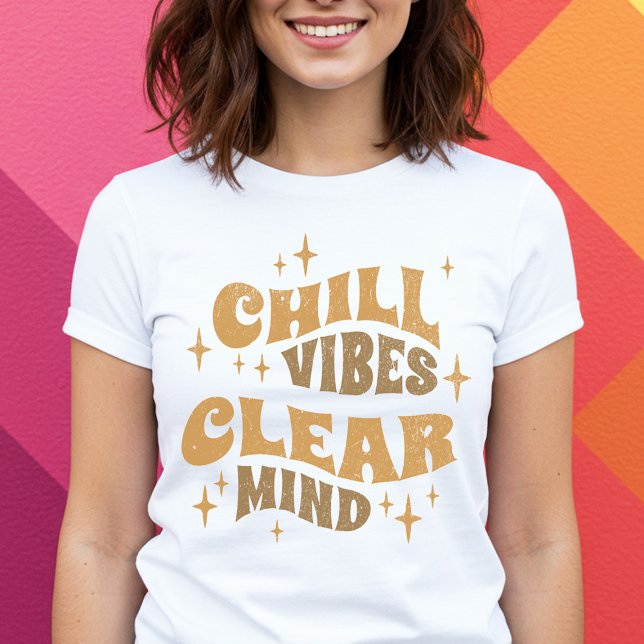 Chill Vibes Clear Mind T-Shirt (Creator Uploaded)