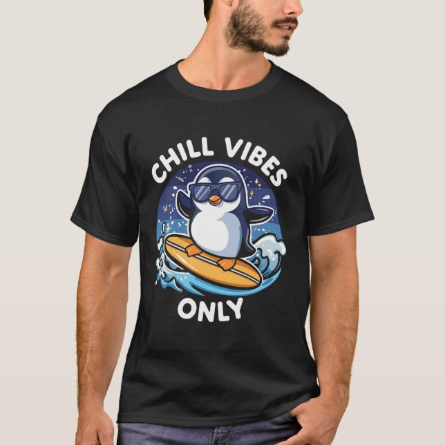 Chill Vibes Only Funny Penguin T-Shirt – Cool Summ (Front)