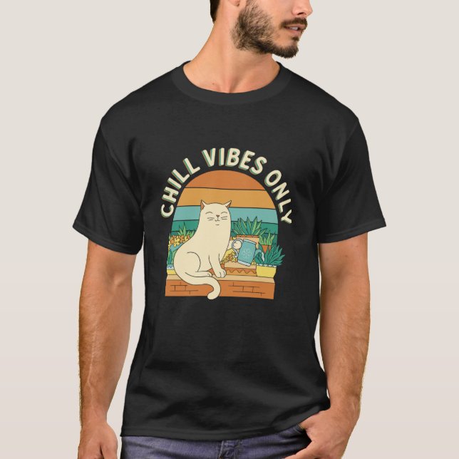 Chill Vibes Only Retro Cat Gardening Plant T-Shirt (Front)