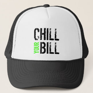 Chill Your Bill HAT