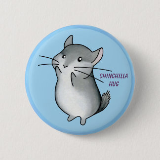 chilla hug, Chinchilla Hug 6 Cm Round Badge