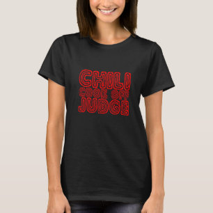 Chilli Cook Off Judge T-Shirt