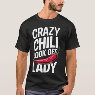 Chilli Crazy Chilli Cook Off Lady 1 T-Shirt