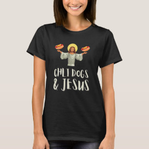 Chilli Dog And Hot Dog Man And Chilli Con Carne Fo T-Shirt