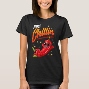 Chilli Hot Pepper Just Chillin Sauce Jalapeno Mexi T-Shirt