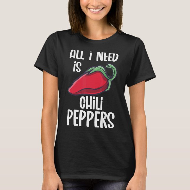 Chilli Peppers Red Hot Spicy Pepper Eat Mexican Fo T-Shirt (Front)