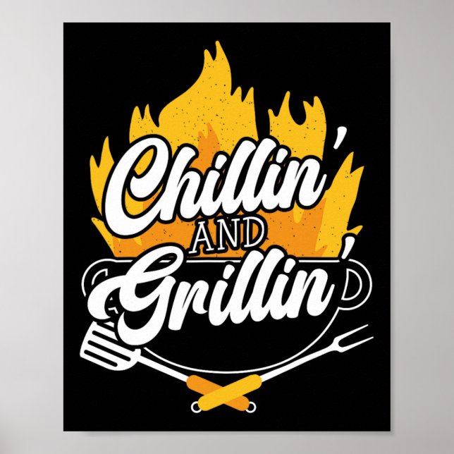 Chillin' And Grillin' Bbq Grillmaster Byrbecue  Poster (Front)
