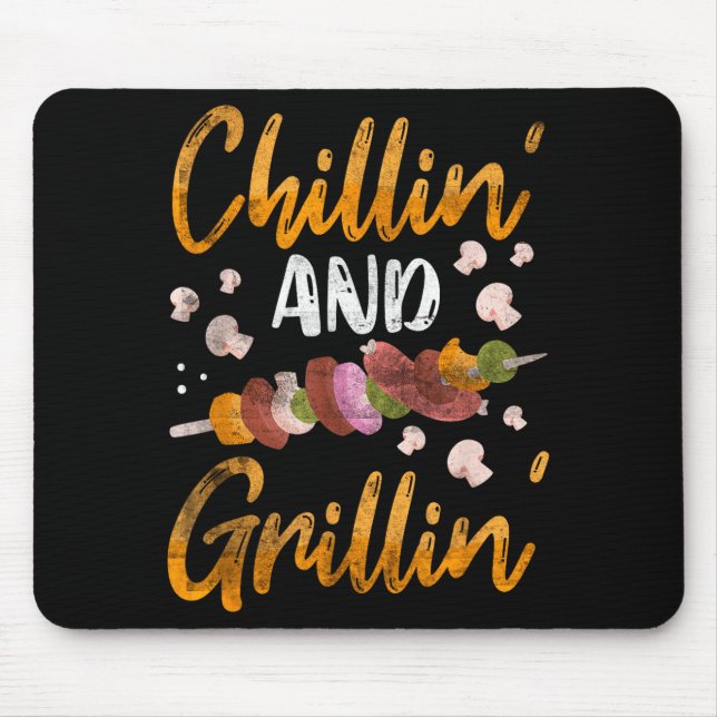 Chillin and grillin bbq smoker funny barbeque mouse pad (Front)